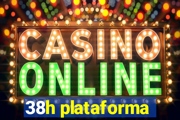 38h plataforma